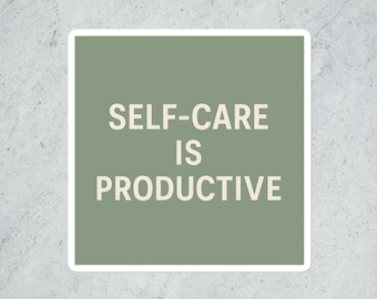 Self-Care Empowerment Sticker: Minimalist Motivational Vinyl Decal