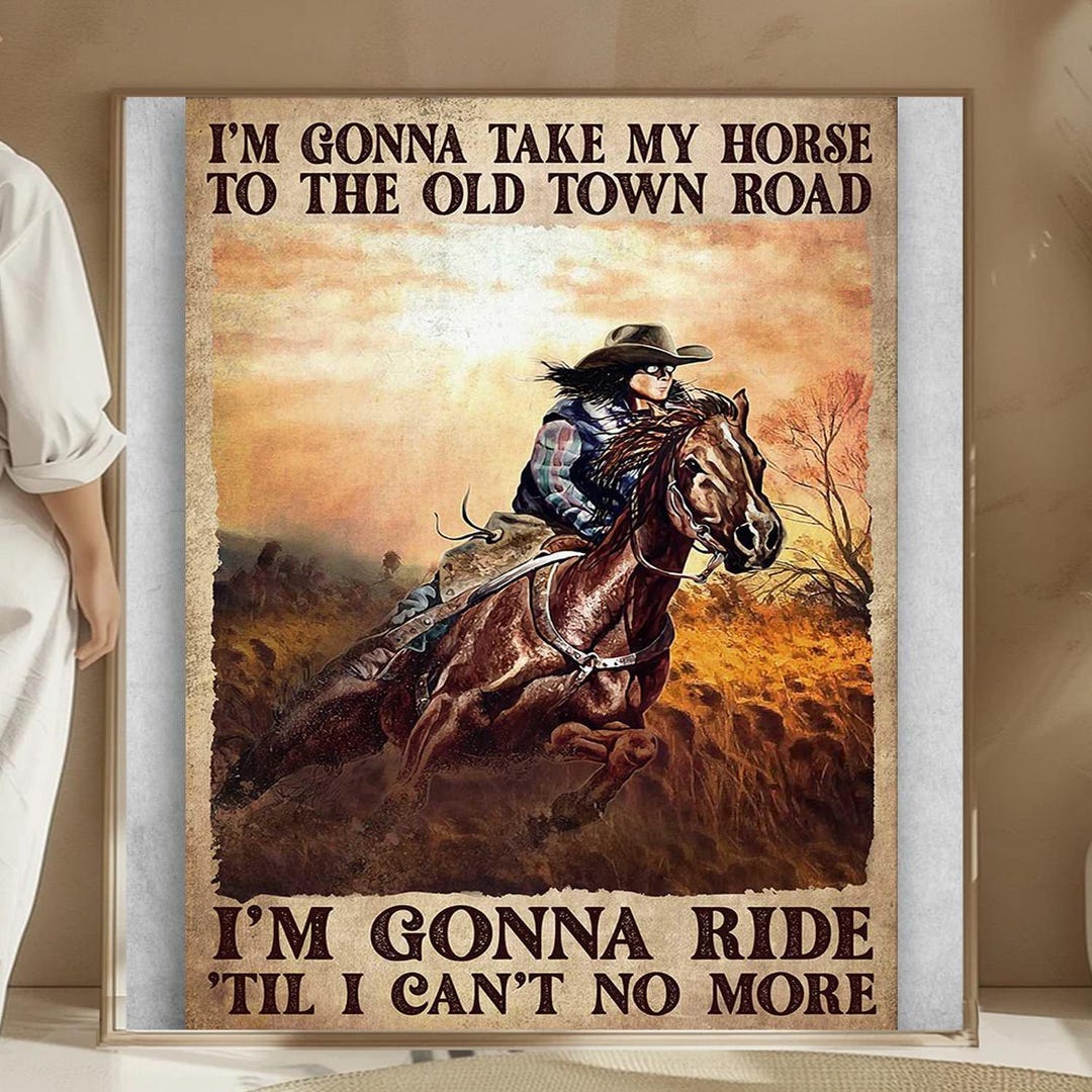 I'm Gonna Ride Cowboy Style Horse Riding Im Gonna Take My Horse to the Old Town Road ...