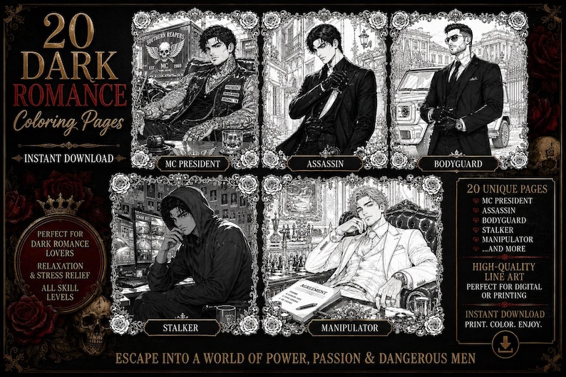 May include: A digital collection of 20 dark romance coloring pages featuring black and white line art illustrations of various characters including an MC president, assassin, bodyguard, stalker, and manipulator, with text overlays and rose motifs.
