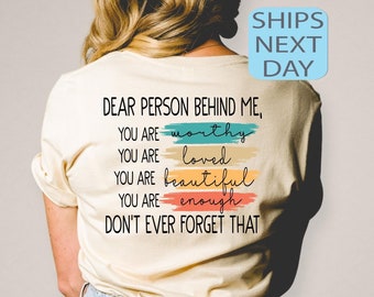 Liebe Person hinter mir Shirt, psychische Gesundheit Shirt, positive Zitate T-Shirt, ästhetisches Zitat T-Shirt, Damen T-Shirts, Geschenk für sie, trendiges zurück Shirt