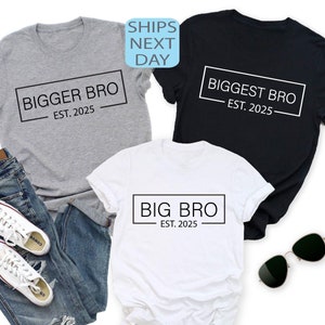Custom Big Bro EST. 2025 Shirt, Promoted To Big Bro, Custom Baby Announcement Tee, Bigger Bro EST 2025 Shirt, Biggest Bro Est. 2025 T Shirt,