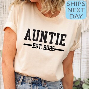 Aangepaste tante EST 2025 shirt, baby aankondiging T-shirt, nieuwe tante hoodies, tante EST 2025 shirt, cadeau voor zus, nieuwe tante kerstcadeau