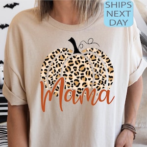 Leopard Mama Shirt, Mama Pumpkin Tee, Fall Shirt, Pumpkin Season Tee, Fall Color Hoodie, Autumn Sweatshirt, Fall Season Tee,Fall Shirt Women