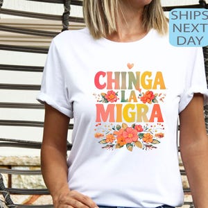 Chinga La Migra Shirt, Bold Political Tee, Statement T-Shirt, Activist Apparel, Protest Shirt, Activism Sweatshirt