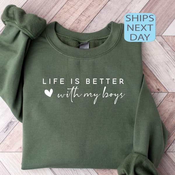 Life is Better With My Boys Sweatshirt and Hoody, İdea Gift for Mama, Mothers Day Sweater, New Mom Hoody, Funny Mom Sweater, Pregnancy Hoody