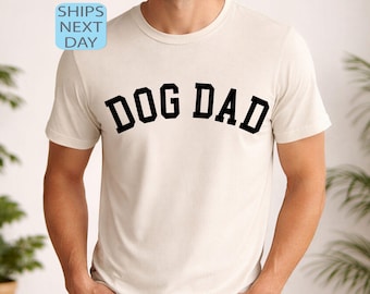 Dog Dad Shirt for Fathers Day Gift for Men, Dog Dad Tshirt, Dog Dad Gift, Birthday Gift for Dog Dad, Gift for Dog Lover, Dog Dad Sweatshirt
