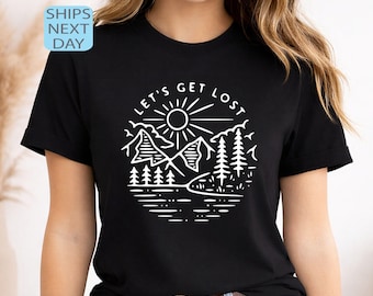 Let's Get Lost Hiking Shirt, Adventure Camping Tee