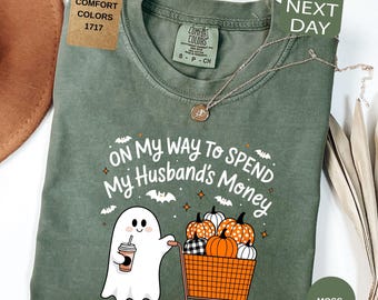 Comfort Colors® Funny Halloween Ghost T-Shirt, My Way To Spend My Husband's Money Shirt