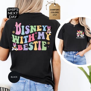 Comfort Colors Disney With My Bestie Two-Sided Shirt, Custom Disney Shirt, Minnie Daisy Shirt, Disney Friends Shirt, Disneyland Best Friends image 6