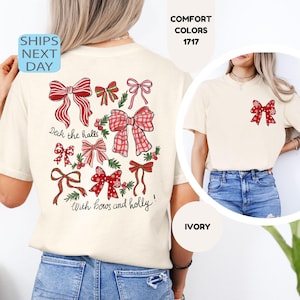 Comfort Colors Deck die Halls mit Bögen und Holly Shirt, Festliches Weihnachtsshirt, Ferienzeit T-Shirt, Weihnachtsschleife T-Shirt, lustiges Weihnachtsgeschenk