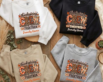Custom Thanksgiving Crew 2026 Sweatshirt, Turkey Day Sweater, Personalized Family Matching Hoodie, Thanksgiving Clothing