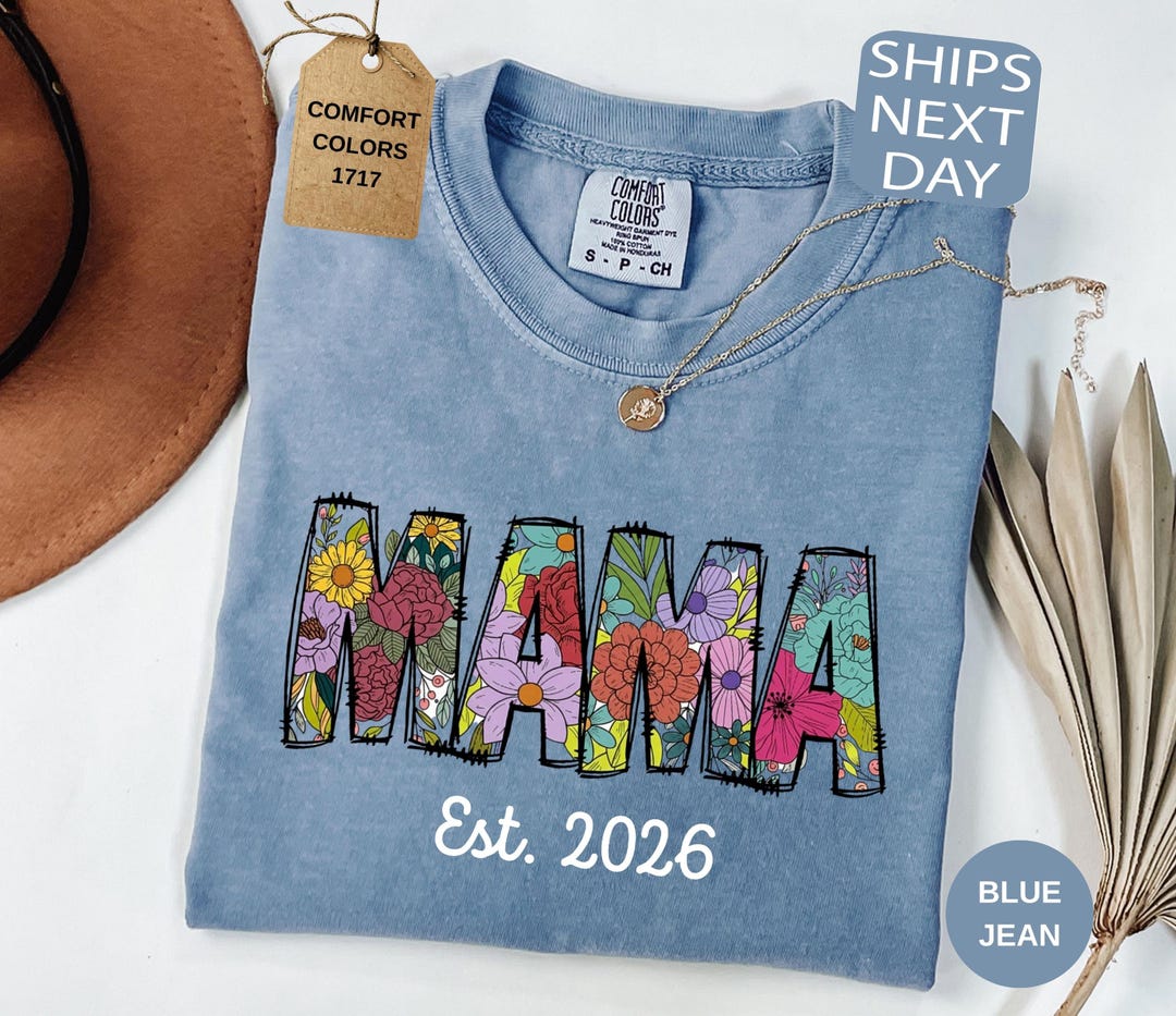 Mama Color:blue Comfort Colors Custom Mama Est Shirt, Floral Mama T-shirt, Wildflower ...