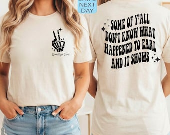 Einige von euch wissen nicht, was mit Graf Shirt passiert ist, 90er Jahre Country-Musik-Shirt, Country-Konzert-T-Shirt, Country-Western-T-Shirt, Frauen-Country-T-Shirt