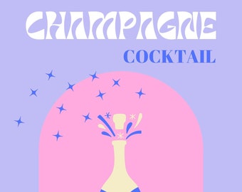 May include: A graphic illustration of a champagne bottle with the text "CHAMPAGNE COCKTAIL". The bottle is blue and cream-colored, with a label and a popping cork. The background is pink and lavender with star accents.
