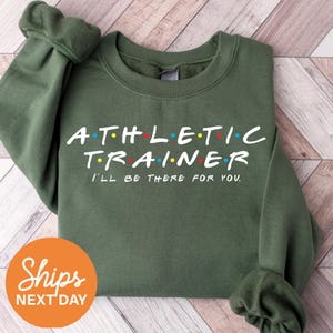 Athletic Trainer Sweatshirt, Athletic Trainer Pullover Sweatshirt, Athletic Trainer Crewneck, Athletic Trainer Hoodie, Gift for Coach