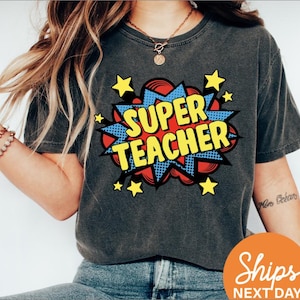 Super Teacher Shirt | Kindergarten Teacher Tee | Elementary Teacher Tshirt | Superhero Teacher Shirts | Teacher Appreciation Gift
