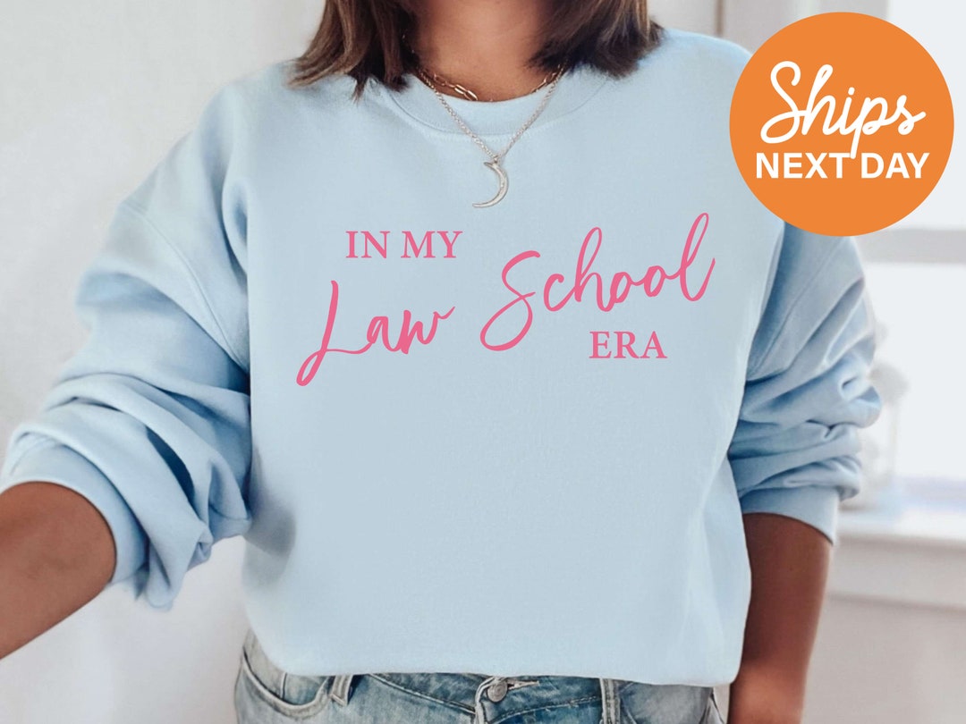 In My Law School Era Law School Sweatshirt Law Student Hoodie Paralegal
