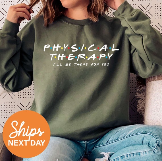 Physical Therapy Sweatshirt, Physical Therapist Crewneck, DPT Graduate Gift, PT Student Sweater, Doctor of Physical Therapy, Cute PT Gifts