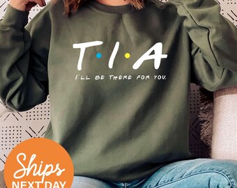 Tia Sweatshirt, Auntie Sweatshirt, New Tia Gift, Tia To Be, Sister Gift, Baby Announcement, Gift for Aunt, Tia Crewneck, Aunt Hoodie