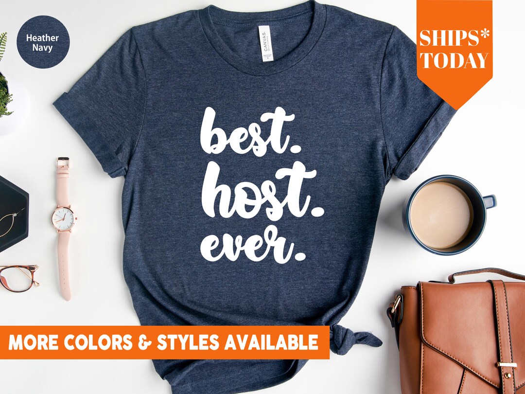 Best Host Ever Shirt Hostess Shirt Host Shirt Party Host Shirt Game Night Host Shirt Gift for