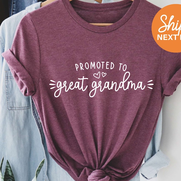 Promoted To Great Grandma Shirt | New Grandparents Tshirt | Pregnancy Announcement Shirt | Baby Reveal Shirt | Mother's Day Gift - 123319