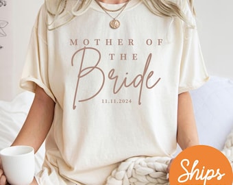Personalized Mother Of The Bride Shirt, Custom Mother Of The Groom Shirt, Mom Of Bride Shirt, Custom Wedding Date Shirt, Wedding Party Gifts