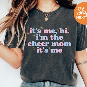 It's Me Hi I'm The Cheer Mom It's Me | Cheer Mom Shirt | Cheer Mom Gifts | Senior Cheer Mom Tshirt | In My Cheer Mom Era Shirt - 128120