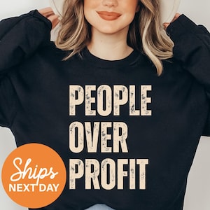 People Over Profit Sweatshirt, Anti-Capitalism Sweatshirt, Social Justice Sweatshirt, Capitalism Kills, No War But Class War, Eat The Rich