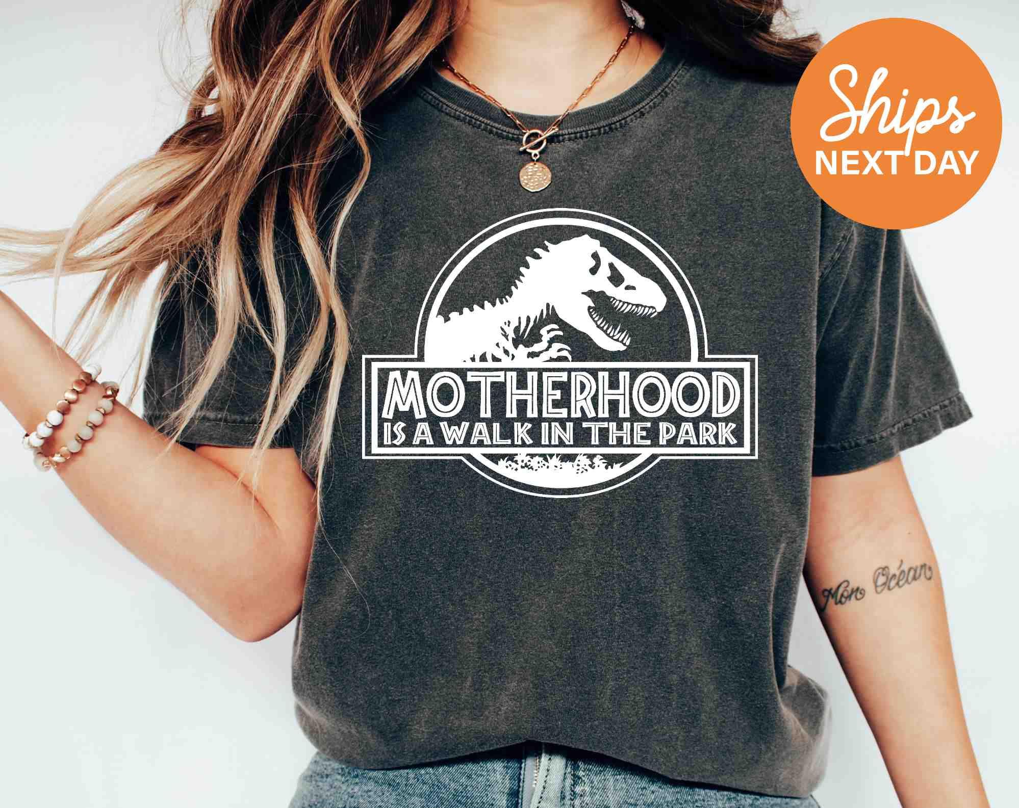 Motherhood is a Walk in the Park | Funny Mom Shirt | Mom Life Shirt | Mama Shirt | Mom Tshirt | New Mom Gifts | Gift for Mom