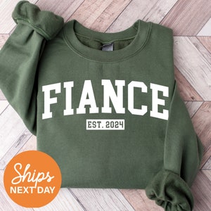 Fiancé Est 2024 Sweatshirt, Engagement Crewneck, Engagement Gifts, Just Engaged Hoodie, Matching Couple Sweatshirts