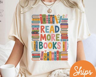 Read More Books Shirt Bookish Apparel Booktok Tee English Teacher Gift Cute Librarian Top