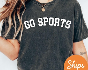Comfort Colors® Go Sports T-Shirt, Funny Game Day Tee, Game Day Vibes