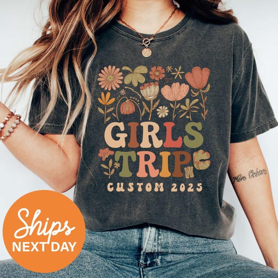 Wildflowers Personalized Girls Trip 2025 Shirts, Custom Girls Trip T Shirt For Girls Weekend, Vacation 2025 Shirts, Sisters Trip Shirts