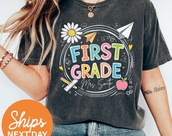 Comfort Colors® First Grade Teacher Shirt, Custom First Grade T-Shirt With Name, Personalized 1st Grade Team Shirts, Teacher 1st Grade Shirt
