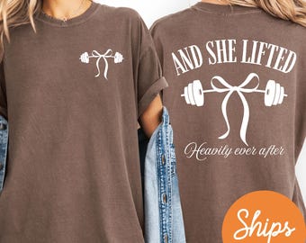 Women's Gym Shirt, And She Lifted Heavily Ever After T-Shirt, Cute Workout Tees For Women, Weightlifting Shirt, Fitness Gifts for Her