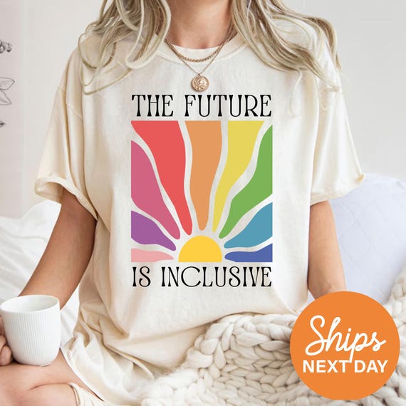 The Future Is Inclusive Shirt, Retro LGBTQ Shirt, Social Justice Shirt, Trans Rights Shirt, Equality Shirt, Pride Ally Shirt, Rainbow Shirt