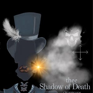 Könnte beinhalten: Digitale Kunst mit einer Silhouette in einem Zylinder mit Feder, die einen leuchtenden Gegenstand hält. Ein Schädel und ein Gesicht sind im Hintergrund, mit dem Text "thee Shadow of Death" und "Trust Ye Not, In Any Shadow After Dark".