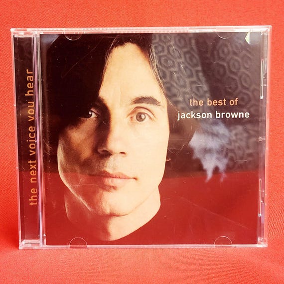 The Next Voice You Hear the Very Best of Jackson Browne Audio CD