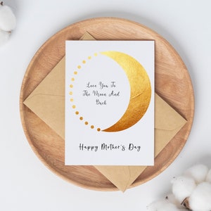 Love You To The Moon and Back // Sweet Mother&#39;s Day Card // Gold Moon Design // Instant Digital Download // Blank Inside