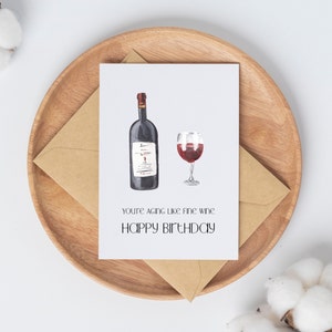 You're Aging Like Fine Wine // Happy Birthday // Niedliche Geburtstagskarte // Innen leer // Sofortiger digitaler Download