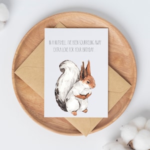 En un mot, j'ai été Squirreling Away Extra Love For Your Birthday // Carte d'anniversaire mignonne d'écureuil // Téléchargement numérique instantané