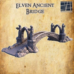 Elven Ancient Bridge | 3D Printed Tabletop Terrain for Dnd, RPG, and Wargaming | Dungeon Master Gifts, Dnd Accessories, Elven Dnd Terrain