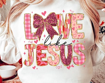 Love like Jesus Coquette png, Valentine Png, Coquette Valentine Png, Jesus valentine png, You are loved png, Christian Valentine,Brushstroke