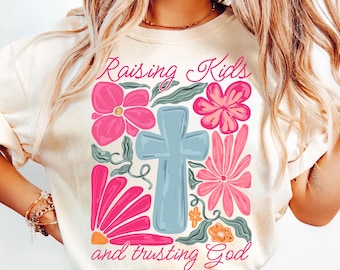 Raising Kids and trusting God Png, Boho Floral Mama Png, Retro Mama Png, Wildflower Mama Png, Mother’s Day Png, Mom Life Png, Hand drawn