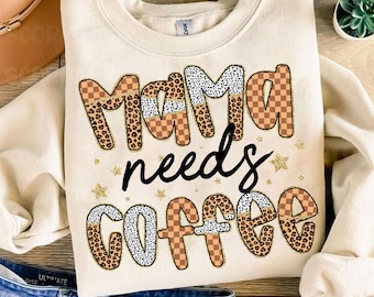 Mama Needs Coffee Png, Mama Png, Checkered Mama Png, Coffee Leopard Png, Coffee Lover Sublimation, Dalmatyńczyk nadruk, Dzień Matki Png, Brokat