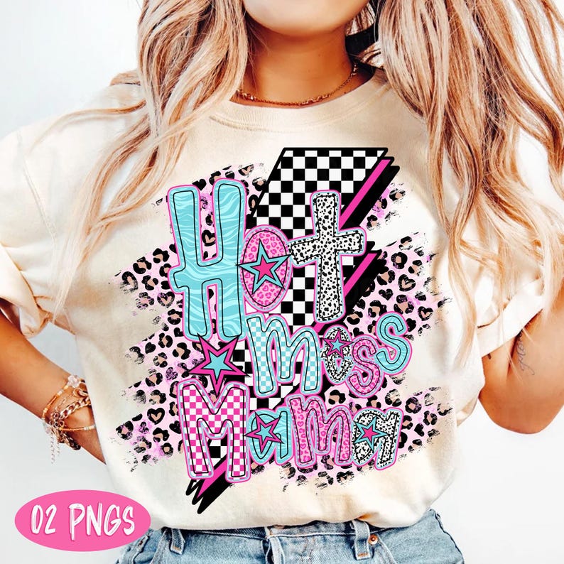 May include: A white t-shirt with a graphic design that says "Hot Mess Mama" in pink, blue, and black letters. The design includes a checkered pattern, leopard print, and stars.