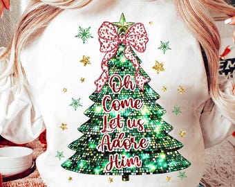Oh Come Let Us Adore Him Png, Christmas Png, Glitter Christmas Tree Png, Bible Verses Png, Jesus Christmas Png, Christmas Coquette Bow Png