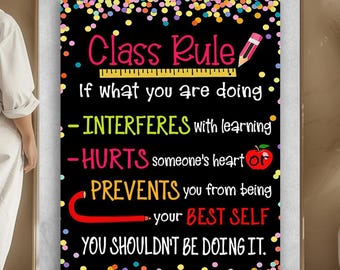 Póster de reglas de clase para el aula Si lo que estás haciendo interfiere con el aprendizaje, daña el corazón de alguien o te impide aprender,