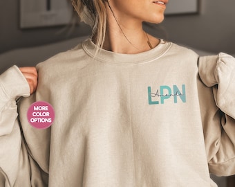 Personalized LPN Sweatshirt, Custom LPN Sweater For LPN Gift For Lpn Licensed Nurse Pullover Lpn Nurse Shirt Lpn Graduation Gift For Nurse