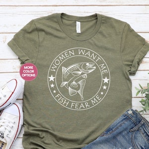 Women Want Me Fish Fear Me Fisherman Shirt For Fisherman Gift For Mens Fish Shirt Fishing Gifts Fishing T Shirt Fish Shirt Dad Fishing Shirt